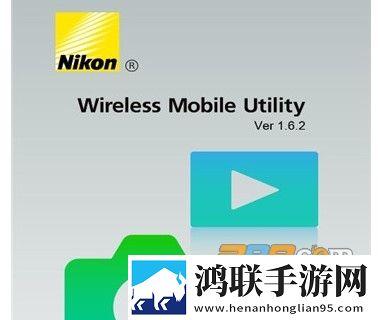 尼康无线传输软件wmu安卓版下载-尼康wmu中文版破解版v1.6.2.3001最新版本